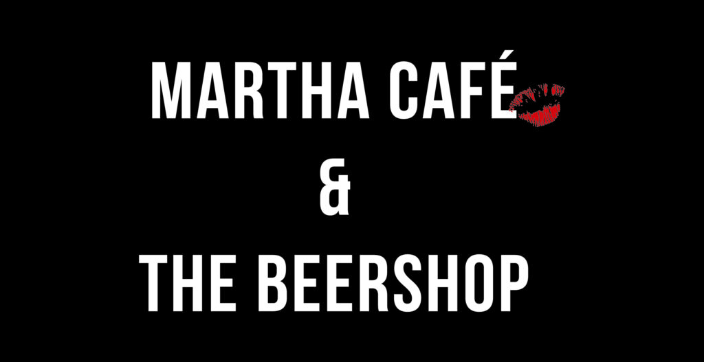 Martha Café & The Beershop : 